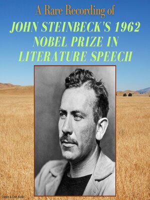 cover image of A Rare Recording of John Steinbeck's 1962 Nobel Prize in Literature Speech